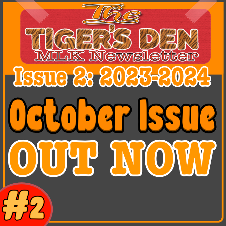  Tiger's Den MLK Newsletter Issue 2 Click Here