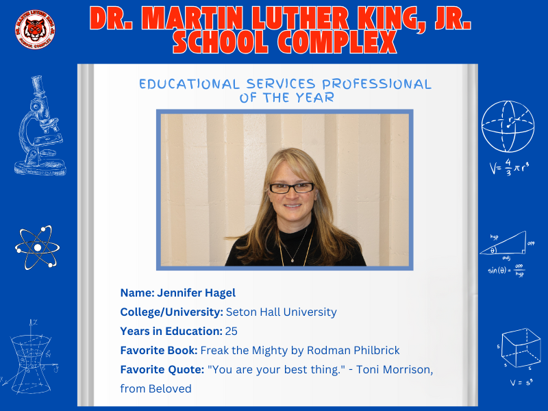 Dr. Martin Luther King Jr. School Complex 2025 Educational Services Professional of the Year Jennifer Hagel
